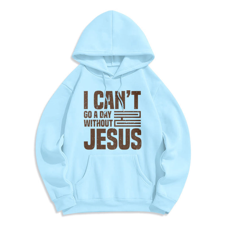 Classic Style I Can't Go A Day Without Jesus Fleece Lined Polyester Hoodie