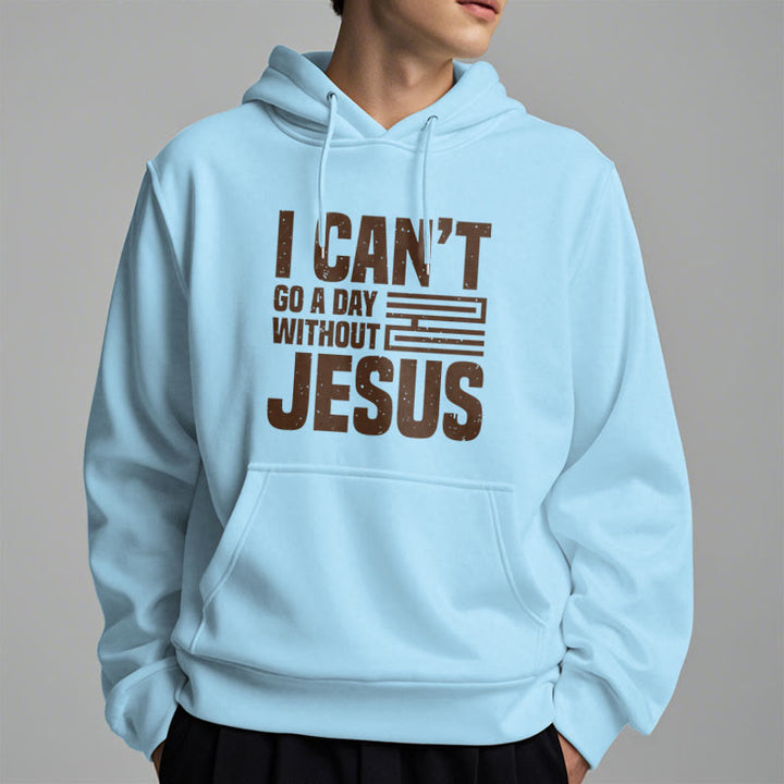 Classic Style I Can't Go A Day Without Jesus Fleece Lined Polyester Hoodie