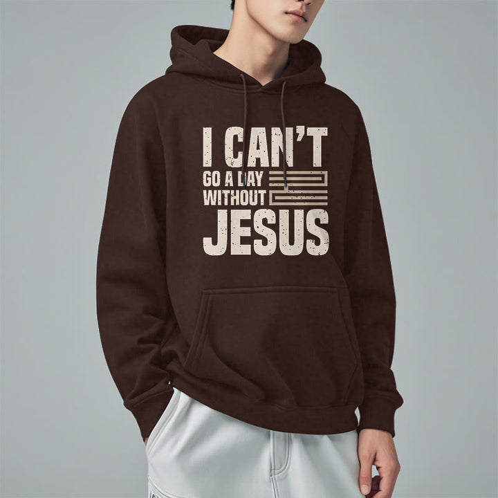 Classic Style I Can't Go A Day Without Jesus Fleece Lined Polyester Hoodie