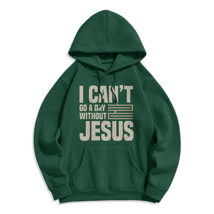 Classic Style I Can't Go A Day Without Jesus Fleece Lined Polyester Hoodie