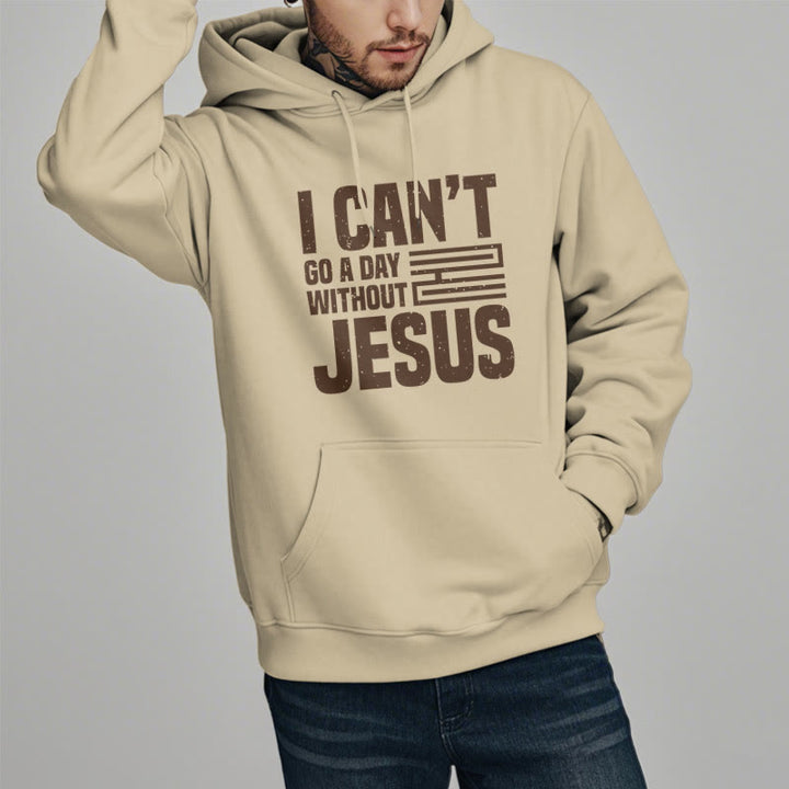 Classic Style I Can't Go A Day Without Jesus Fleece Lined Polyester Hoodie