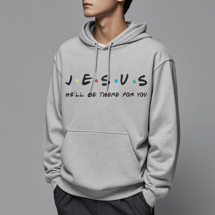 Modern Style Jesus He'll Be There For You Fleece Lined Polyester Hoodie