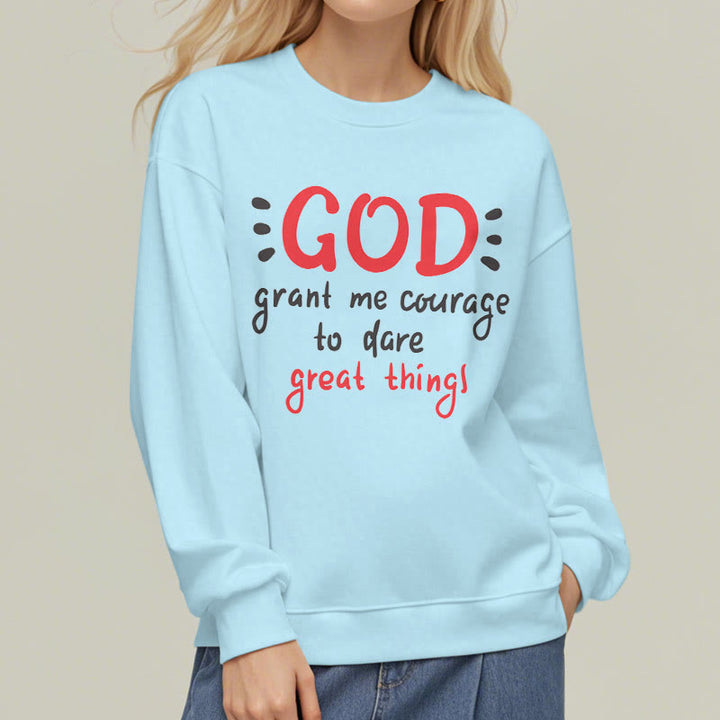 Modern Style God Grant Me Courage Fleece Lined Polyester Sweatshirt