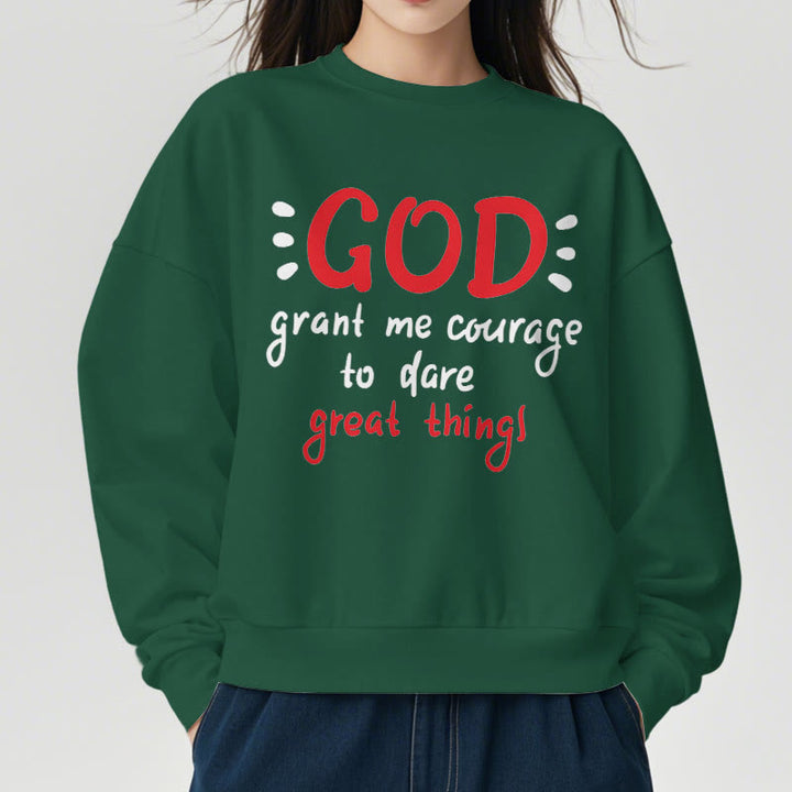 Modern Style God Grant Me Courage Fleece Lined Polyester Sweatshirt