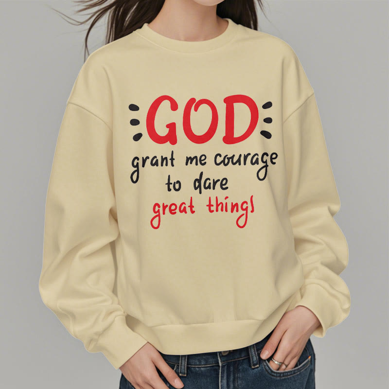Modern Style God Grant Me Courage Fleece Lined Polyester Sweatshirt