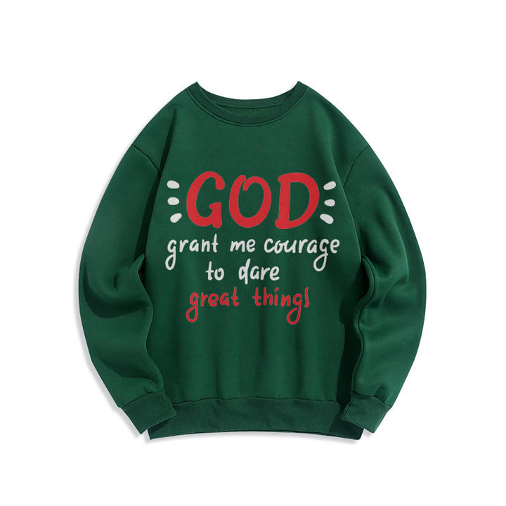 Modern Style God Grant Me Courage Fleece Lined Polyester Sweatshirt