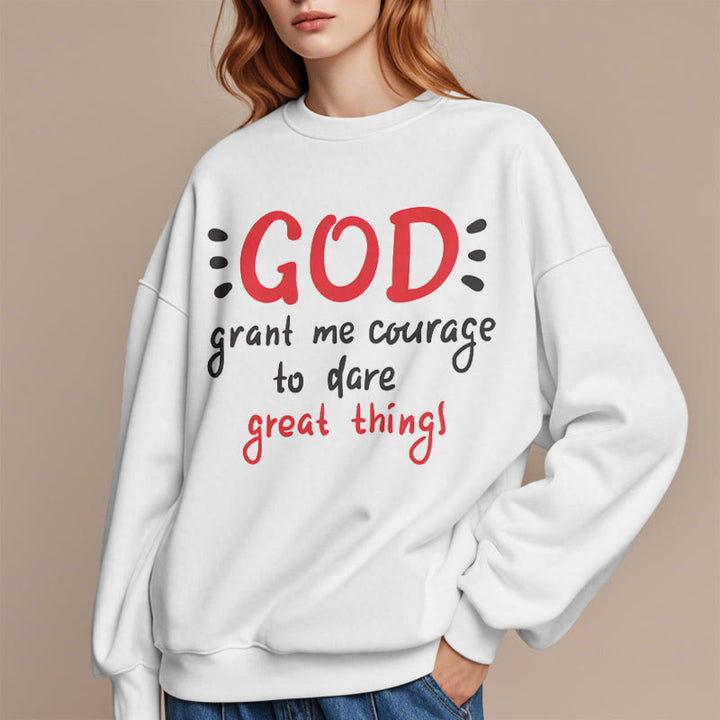 Modern Style God Grant Me Courage Fleece Lined Polyester Sweatshirt