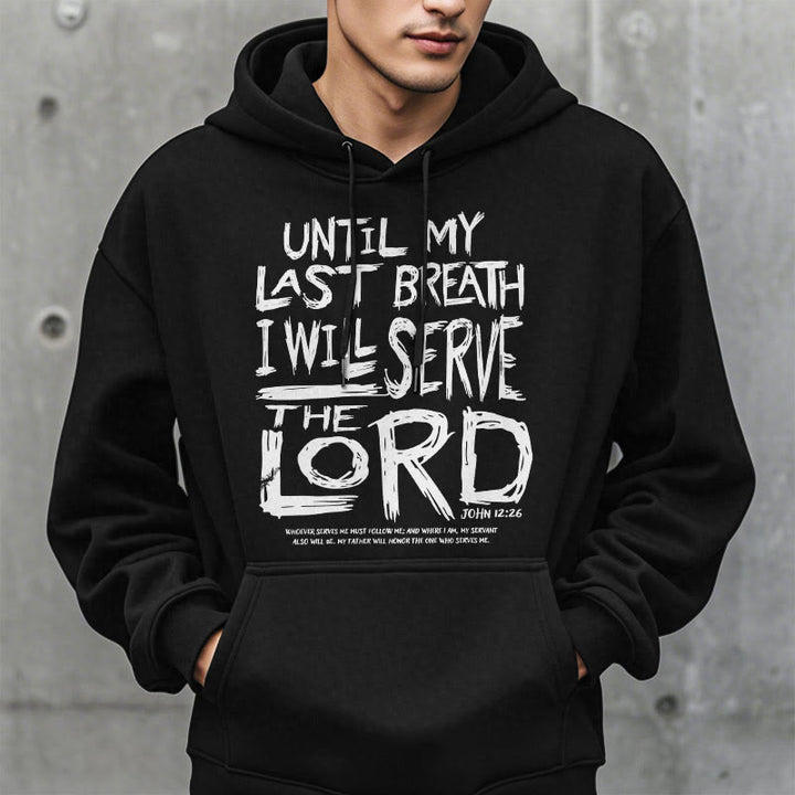 Quotation Style I Will Serve The Lord Fleece Lined Polyester Hoodie