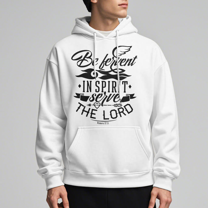 Modern Style Be Fervent In Spirit Fleece Lined Polyester Hoodie