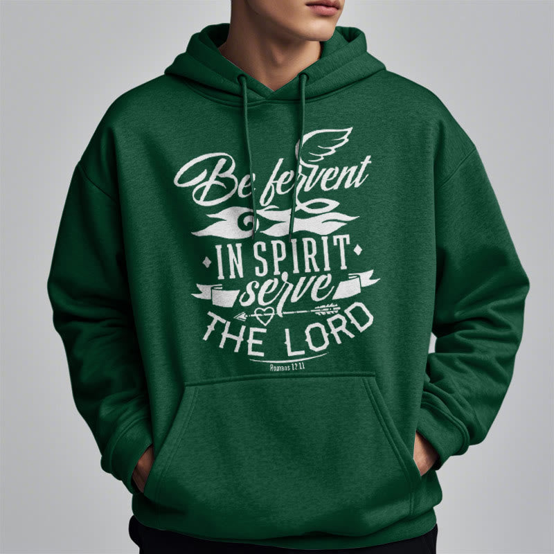 Modern Style Be Fervent In Spirit Fleece Lined Polyester Hoodie