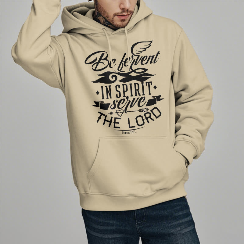 Modern Style Be Fervent In Spirit Fleece Lined Polyester Hoodie