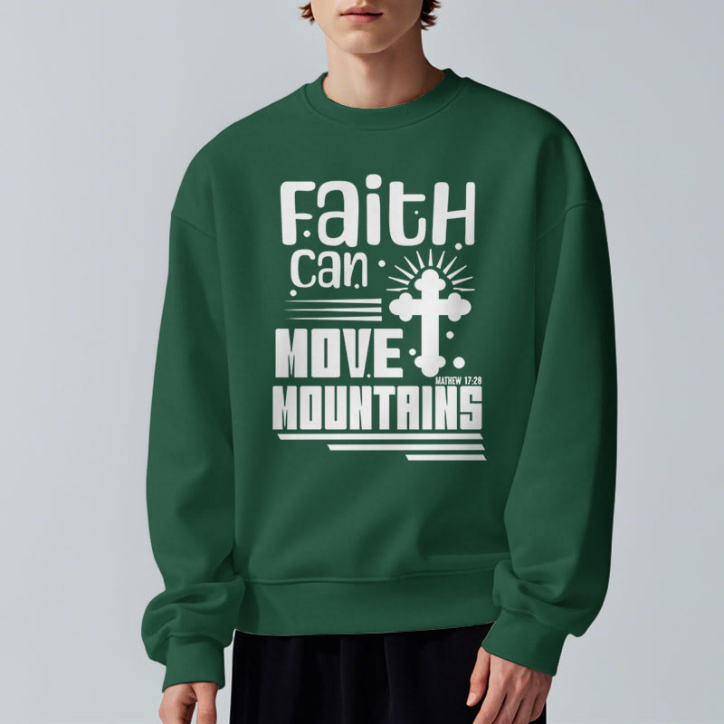 Modern Style Faith Can Move Mountains Fleece Lined Polyester Sweatshirt