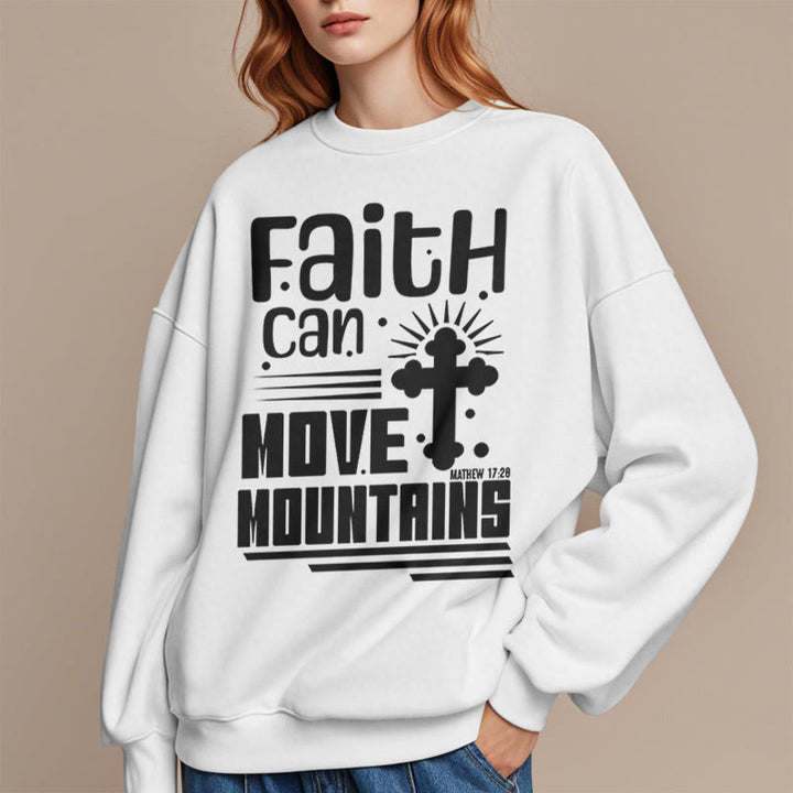 Modern Style Faith Can Move Mountains Fleece Lined Polyester Sweatshirt
