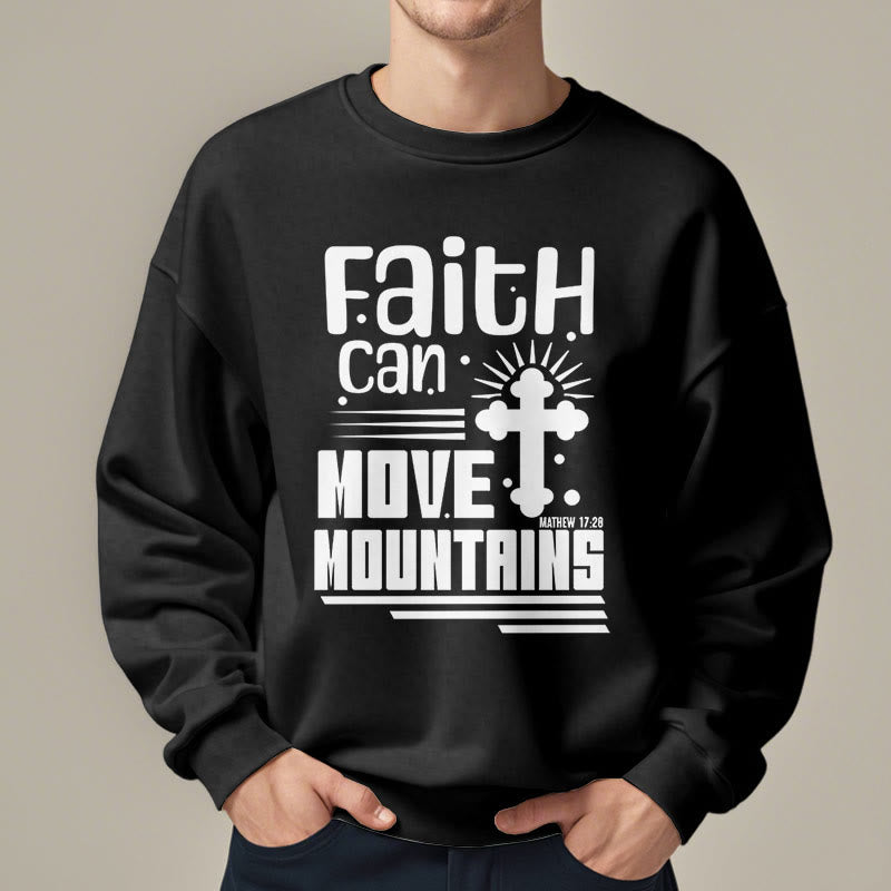 Modern Style Faith Can Move Mountains Fleece Lined Polyester Sweatshirt