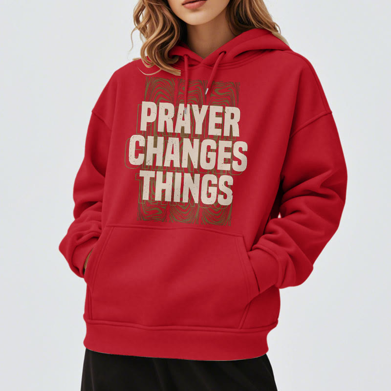 Modern Style Prayer Changes Things Fleece Lined Polyester Hoodie