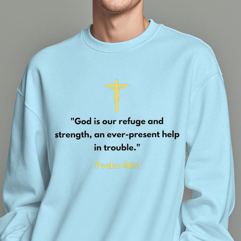 Classic Style God Is Our Refuge And Strength Fleece Lined Polyester Sweatshirt