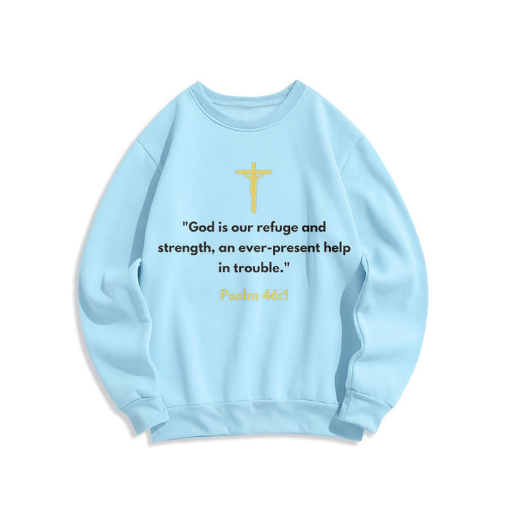 Classic Style God Is Our Refuge And Strength Fleece Lined Polyester Sweatshirt