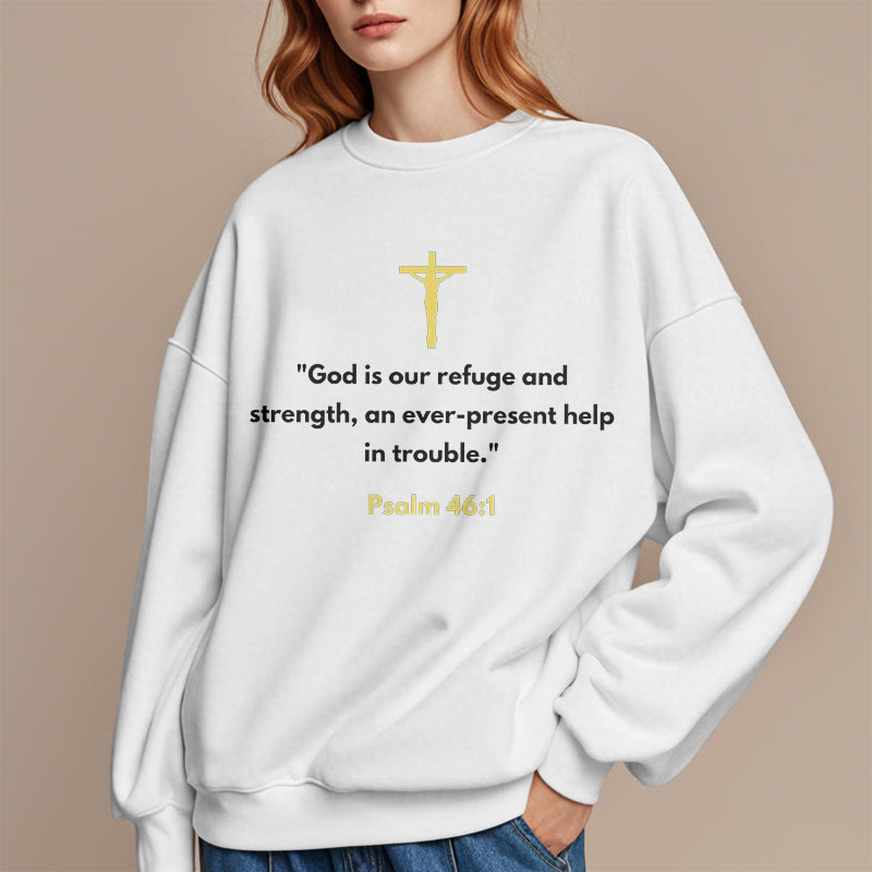 Classic Style God Is Our Refuge And Strength Fleece Lined Polyester Sweatshirt