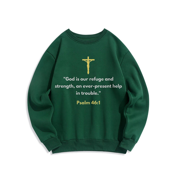 Classic Style God Is Our Refuge And Strength Fleece Lined Polyester Sweatshirt