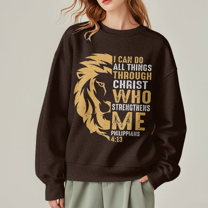 Quotation Style Christ Strengthens Me Fleece Lined Polyester Sweatshirt