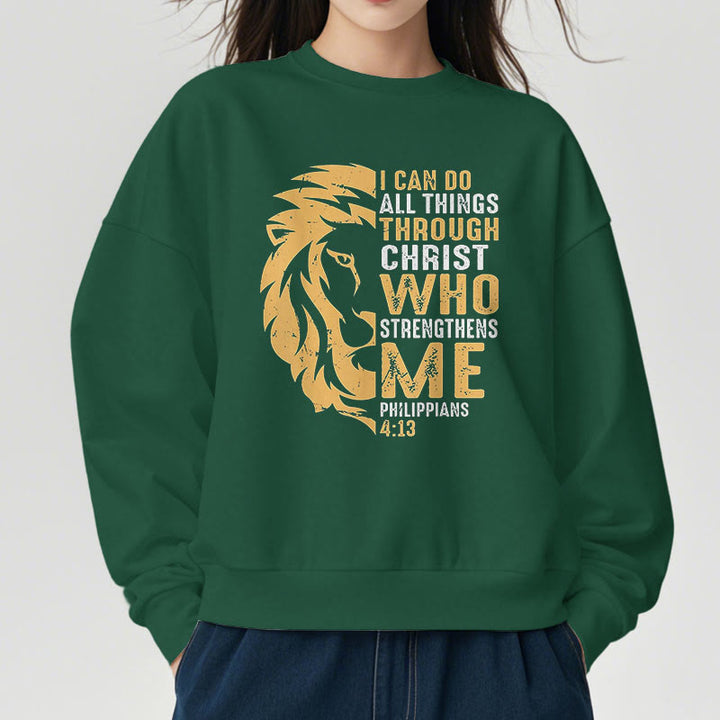 Quotation Style Christ Strengthens Me Fleece Lined Polyester Sweatshirt