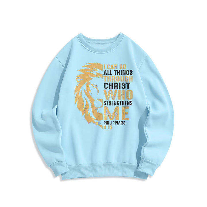 Quotation Style Christ Strengthens Me Fleece Lined Polyester Sweatshirt