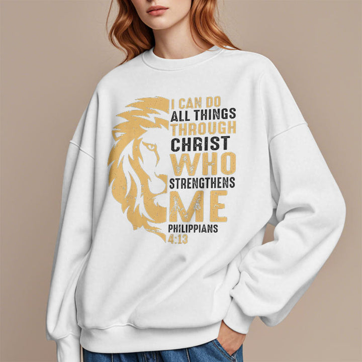 Quotation Style Christ Strengthens Me Fleece Lined Polyester Sweatshirt