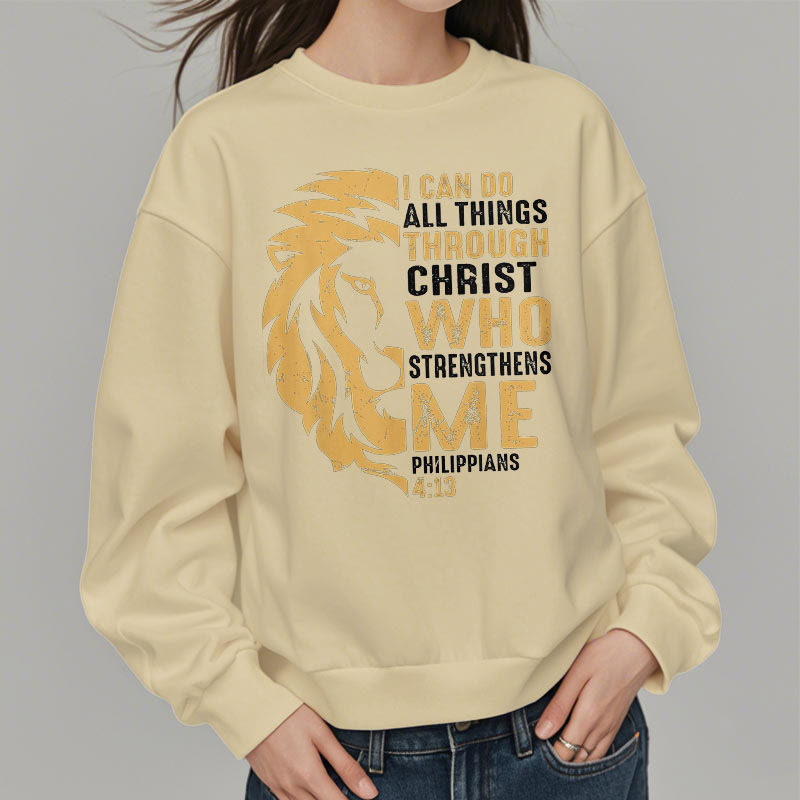 Quotation Style Christ Strengthens Me Fleece Lined Polyester Sweatshirt