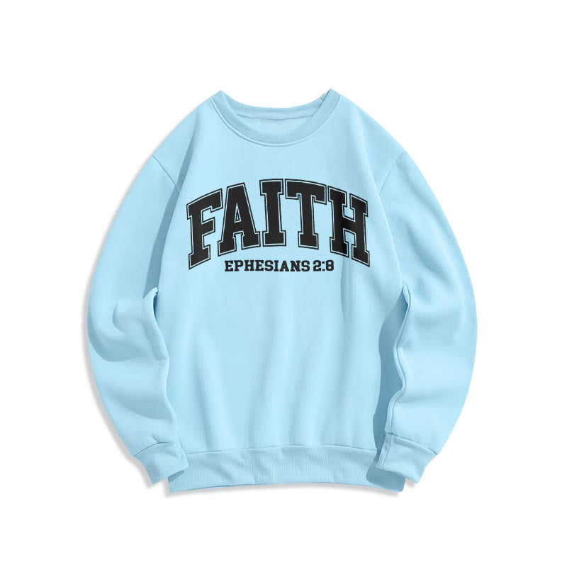 Modern Style Faith Ephesians 2 : 8 Fleece Lined Polyester Sweatshirt