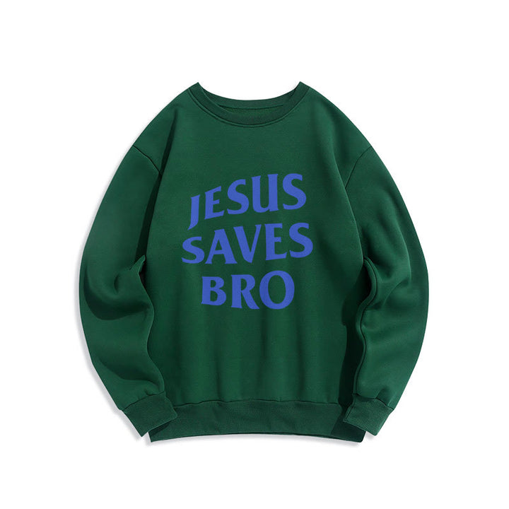 Quotation Style Jesus Saves Bro Proud Faith Fleece Lined Polyester Sweatshirt