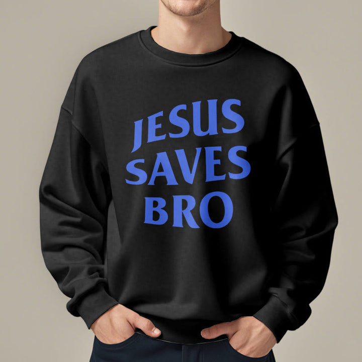 Quotation Style Jesus Saves Bro Proud Faith Fleece Lined Polyester Sweatshirt