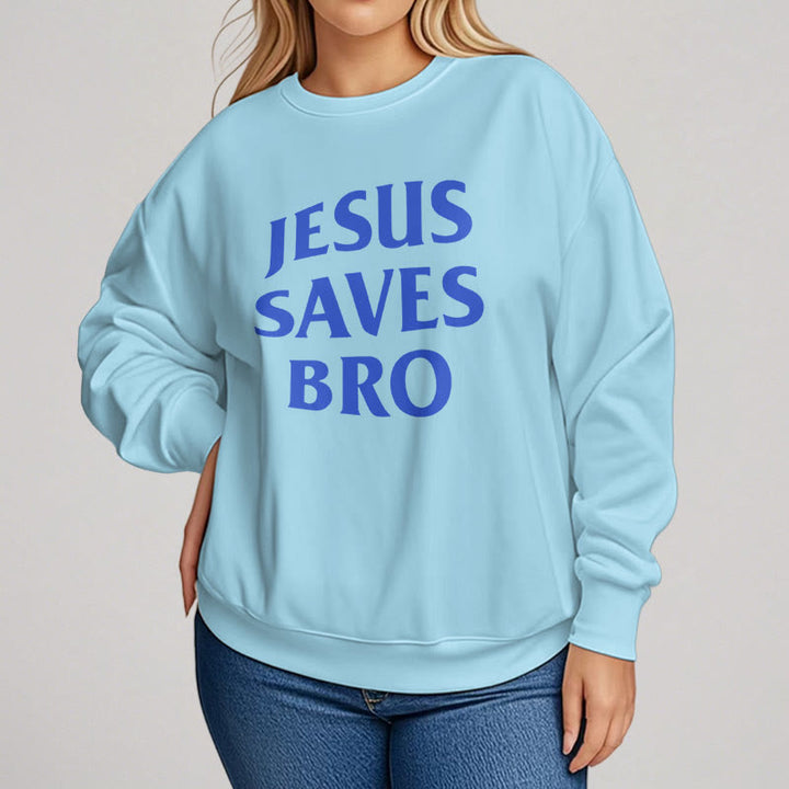 Quotation Style Jesus Saves Bro Proud Faith Fleece Lined Polyester Sweatshirt