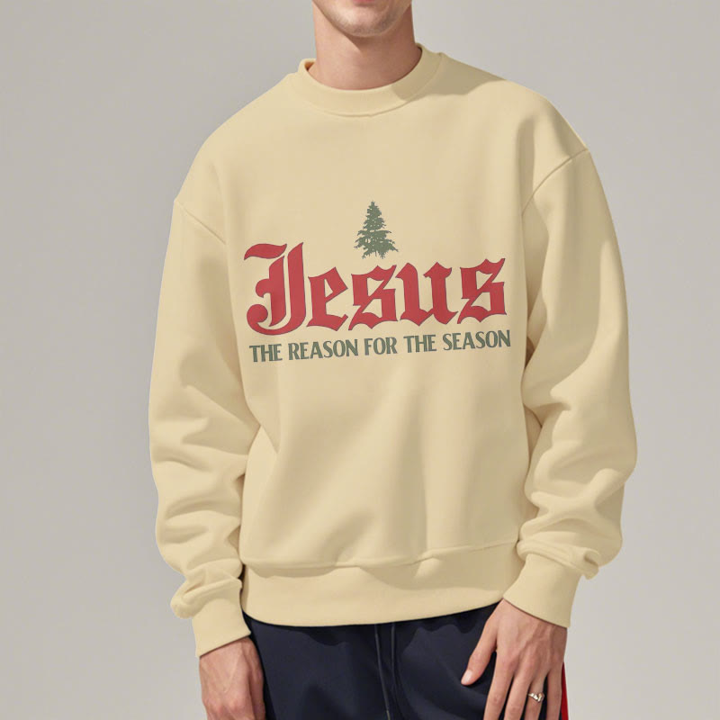 Quotation Style Jesus The Reason for the Season Fleece Lined Polyester Sweatshirt