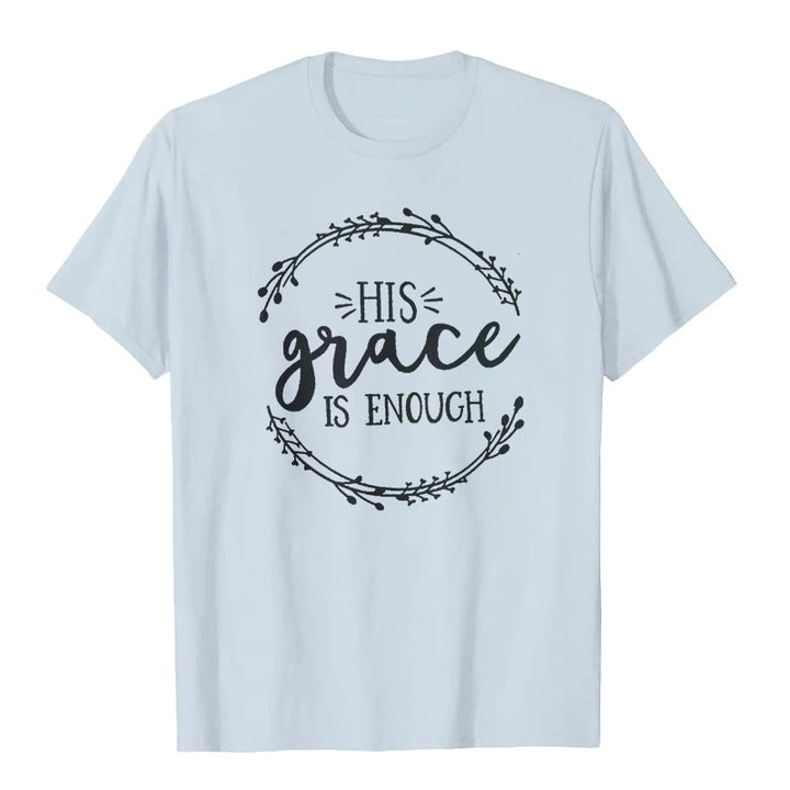 Christianartworkshop "HIS grace IS ENOUGH" T-shirt