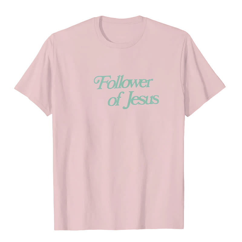 Christianartworkshop Follower of Jesus T-shirt