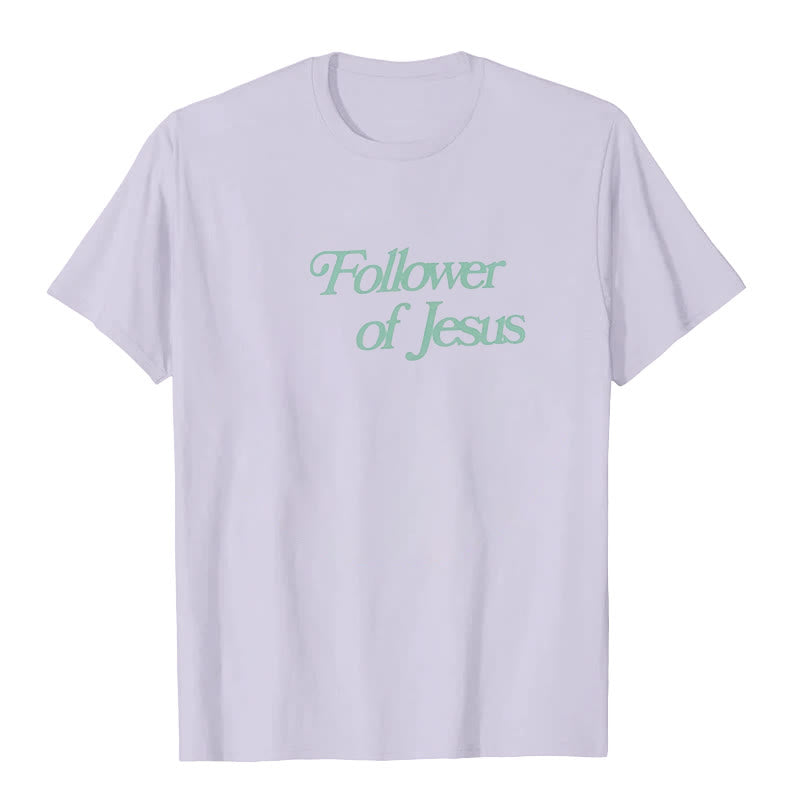 Christianartworkshop Follower of Jesus T-shirt
