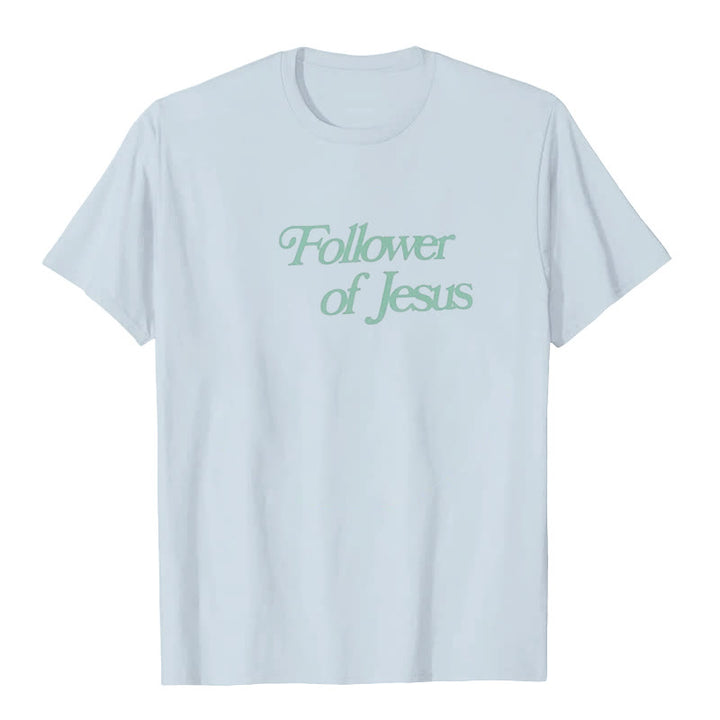 Christianartworkshop Follower of Jesus T-shirt
