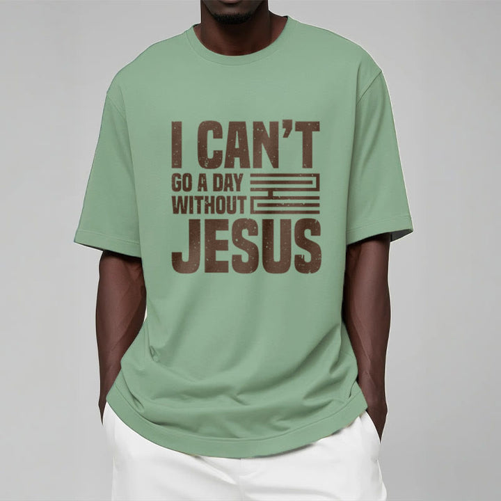 Christianartworkshop Quotation Style I Can't Go a Day Without Jesus Statement Short Sleeve T-shirt - image 13