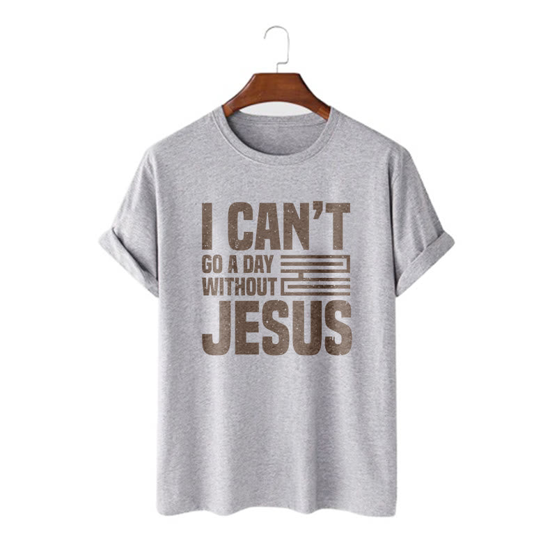 Christianartworkshop Quotation Style I Can't Go a Day Without Jesus Statement Short Sleeve T-shirt - Grey - 2XL - image 19