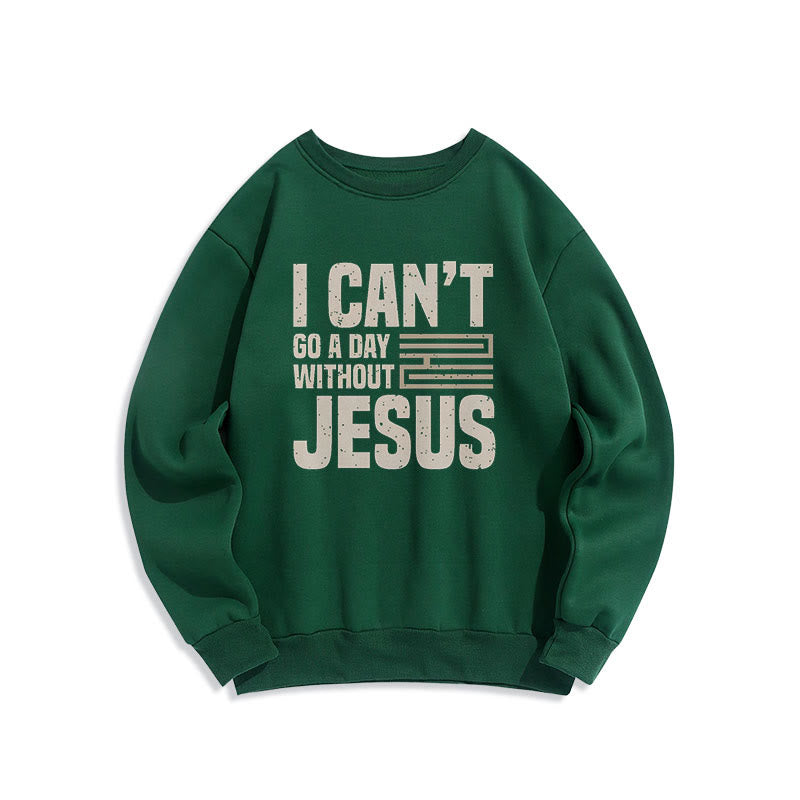 Classic Style I Can't Go A Day Without Jesus Fleece Lined Polyester Sweatshirt - Green - 2XL - image 20