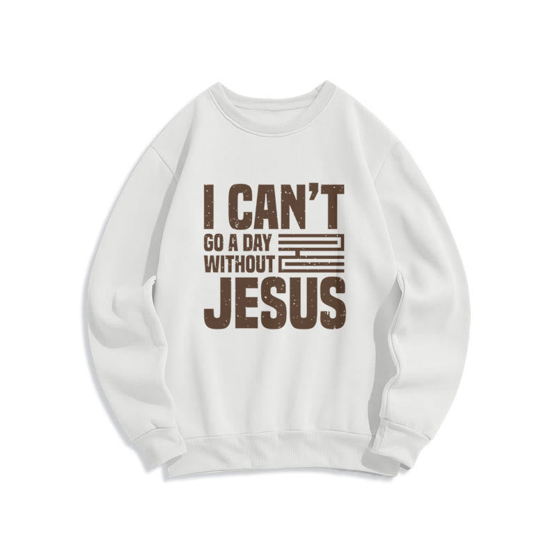 Classic Style I Can't Go A Day Without Jesus Fleece Lined Polyester Sweatshirt - White - 2XL - image 0