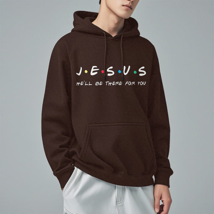 Modern Style Jesus He'll Be There For You Fleece Lined Polyester Hoodie