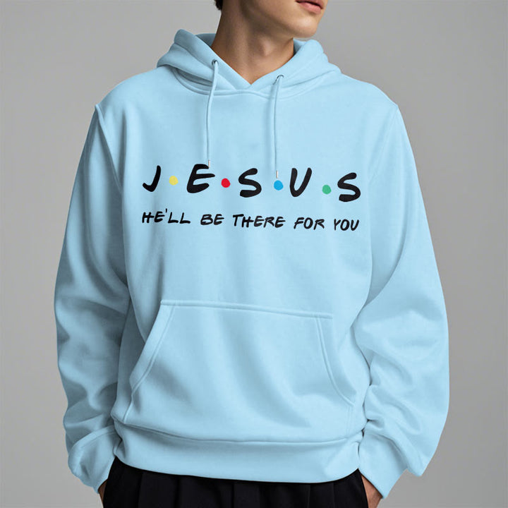 Modern Style Jesus He'll Be There For You Fleece Lined Polyester Hoodie