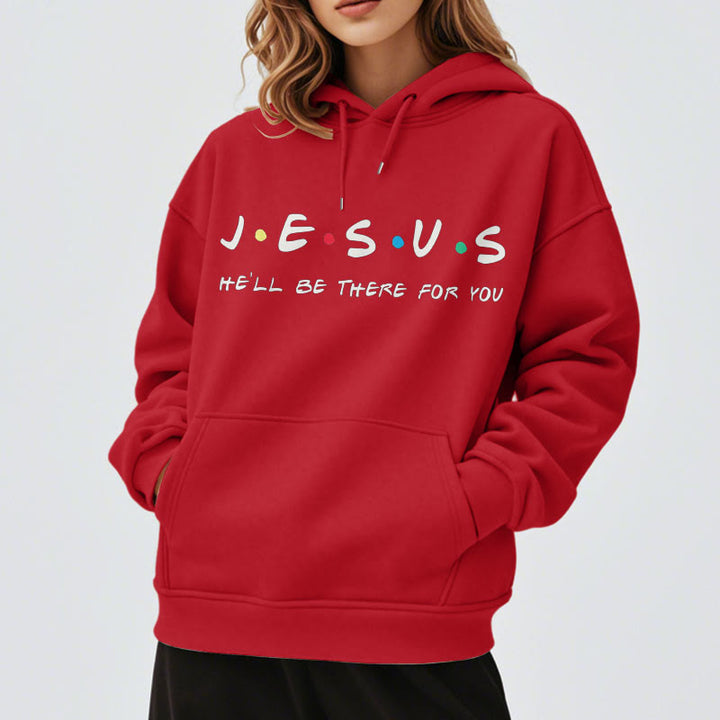 Modern Style Jesus He'll Be There For You Fleece Lined Polyester Hoodie