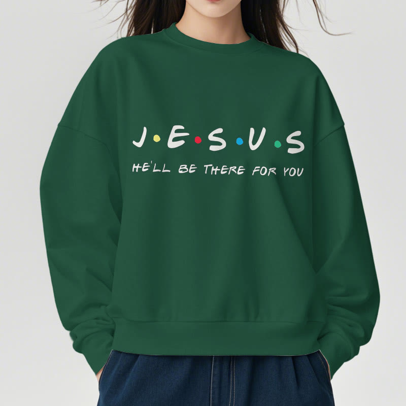 Modern Style Jesus He'll Be There For You Fleece Lined Polyester Sweatshirt - image 23