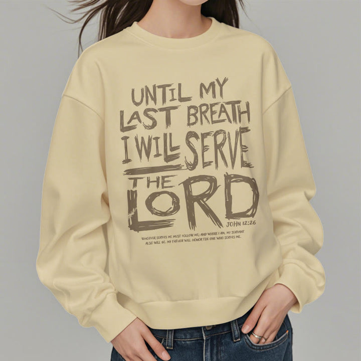 Quotation Style I Will Serve The Lord Fleece Lined Polyester Sweatshirt - image 13