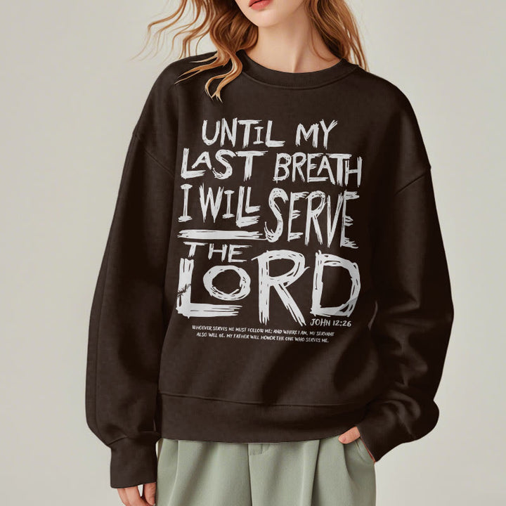 Quotation Style I Will Serve The Lord Fleece Lined Polyester Sweatshirt - image 18