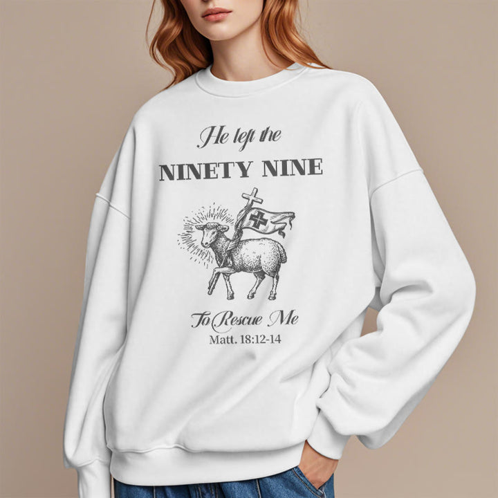 Christianartworkshop Quotation Style He Left the Ninety-Nine Fleece Lined Polyester Sweatshirt - image 2