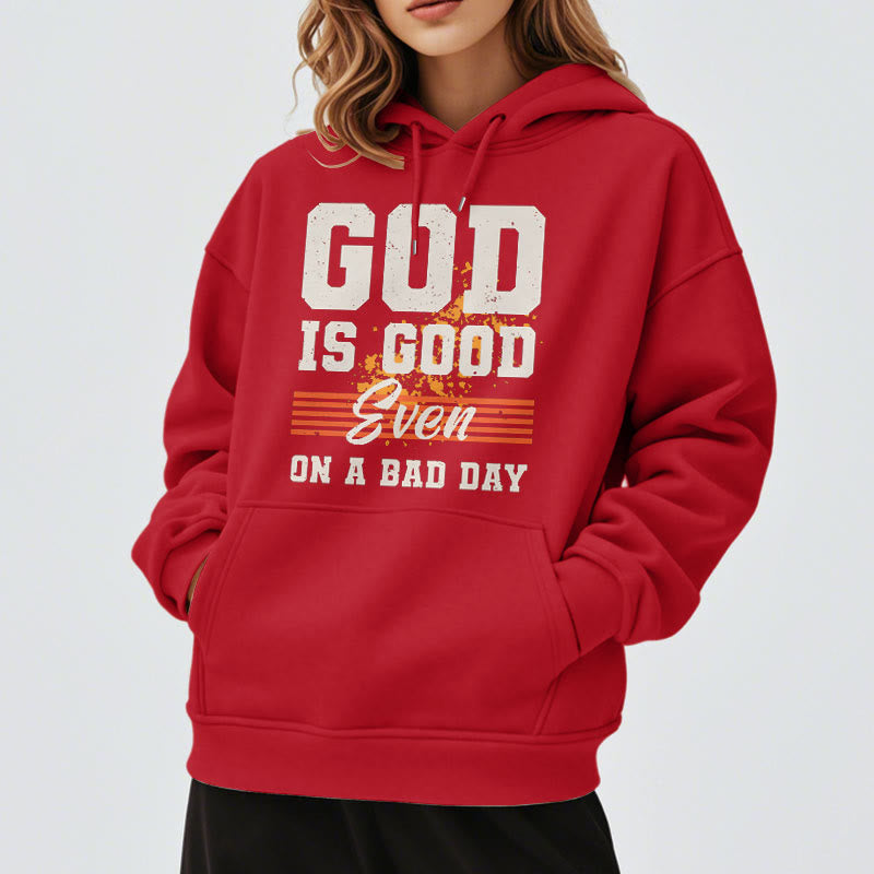 Classic Style God Is Good Even On A Bad Day Fleece Lined Polyester Hoodie