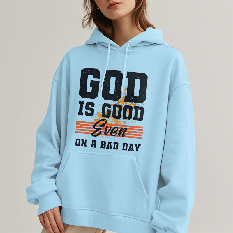 Classic Style God Is Good Even On A Bad Day Fleece Lined Polyester Hoodie